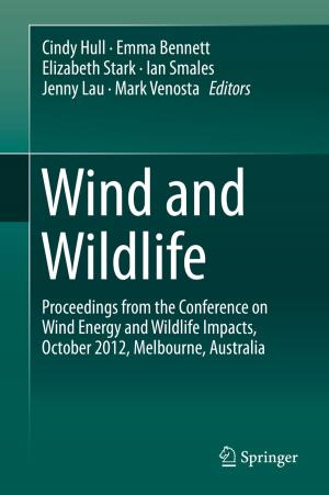 Cover of the book Wind and Wildlife by Pavle Pavlović, Nikola Kostić, Branko Karadžić, Miroslava Mitrović