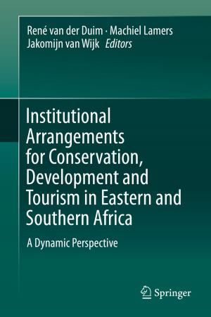Cover of the book Institutional Arrangements for Conservation, Development and Tourism in Eastern and Southern Africa by 