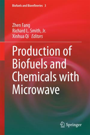 Cover of the book Production of Biofuels and Chemicals with Microwave by Hans Boutellier