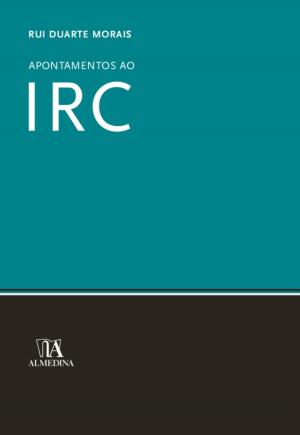 Cover of the book Apontamentos ao IRC by David Falcão; Susana Ferreira Dos Santos