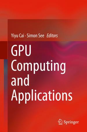 Cover of the book GPU Computing and Applications by Yanfeng Chen, Bo Zhang