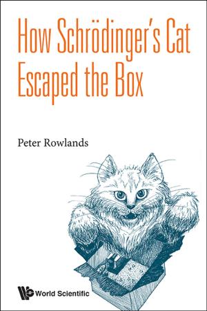 Cover of the book How Schrödinger's Cat Escaped the Box by Serge Parnovsky, Aleksei Parnowski