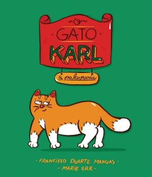 Cover of the book O Gato Karl by João Melo