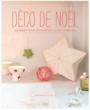 Cover of the book Déco de Noël by Alain BOURMAUD, Nadia LE BRUN