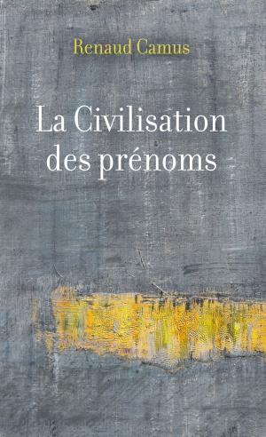 Cover of La Civilisation des prénoms