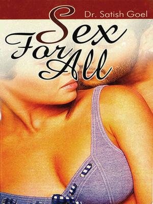 Cover of the book Sex For All by Dr. Sunil Jogi