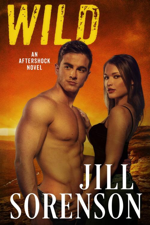 Cover of the book Wild by Jill Sorenson, Jill Sorenson