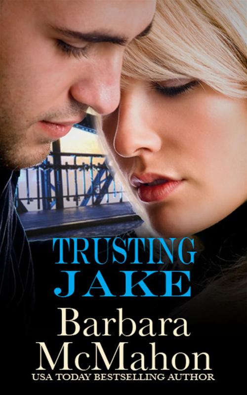 Cover of the book Trusting Jake by Barbara McMahon, Barbara McMahon