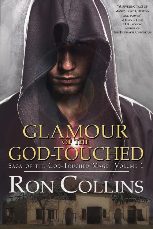 Cover of the book Glamour of the God-Touched by Ron Collins, Skyfox Publishing