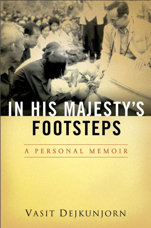 Cover of the book In His Majestys Footsteps by Vasit Dejkunjorn, Heaven Lake Press