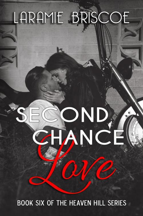Cover of the book Second Chance Love by Laramie Briscoe, Laramie Briscoe