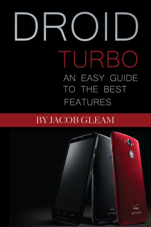 Cover of the book Droid Turbo: An Easy Guide to the Best Features by Jacob Gleam, Conceptual Kings