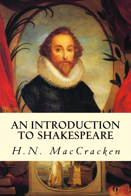 Cover of the book An Introduction to Shakespeare by H.N. MacCracken, True North