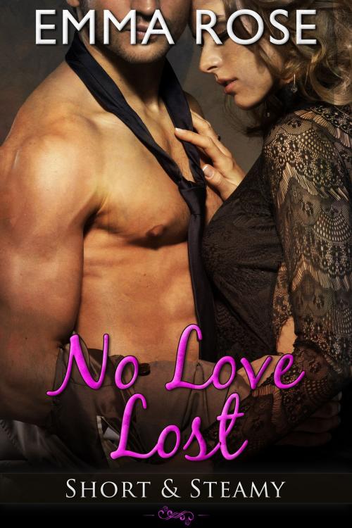 Cover of the book No Love Lost by Emma Rose, Crave Romance
