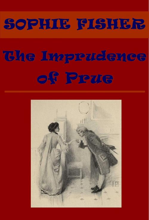 Cover of the book The Imprudence of Prue by Sophie Fisher, AGEB Publishing
