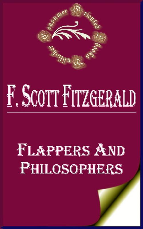 Cover of the book Flappers and Philosophers by F. Scott Fitzgerald, Consumer Oriented Ebooks Publisher