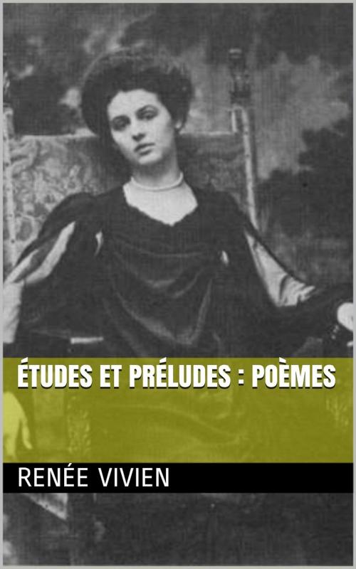 Cover of the book Études et Préludes : Poèmes by Renée Vivien, PRB