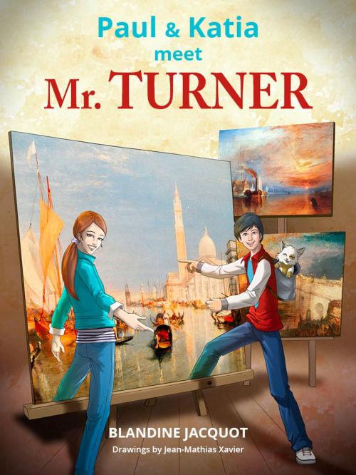 Cover of the book Paul and Katia meet Mr. Turner by Blandine Jacquot, Editions Incunables 2.0