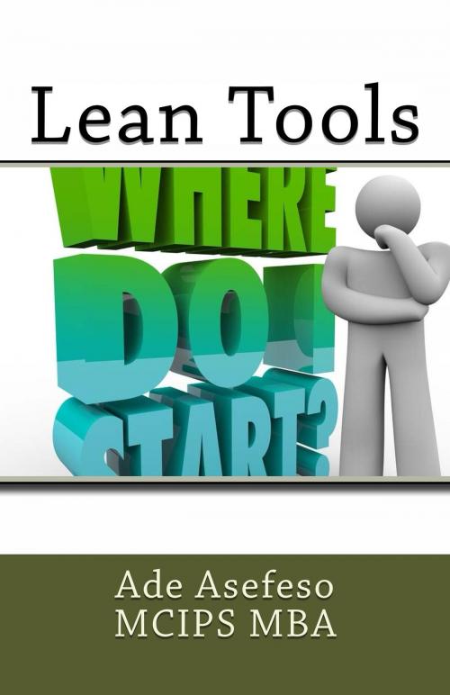 Cover of the book Lean Tools by Ade Asefeso MCIPS MBA, AA Global Sourcing Ltd