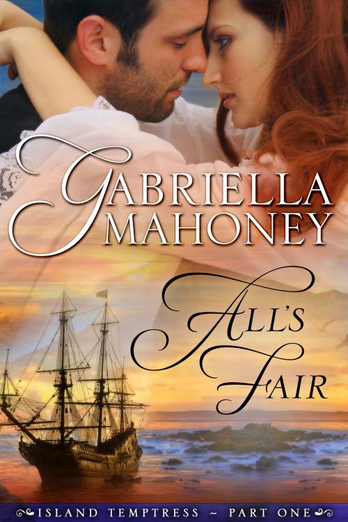 Cover of the book All's Fair by Gabriella Mahoney, Gabriella Mahoney