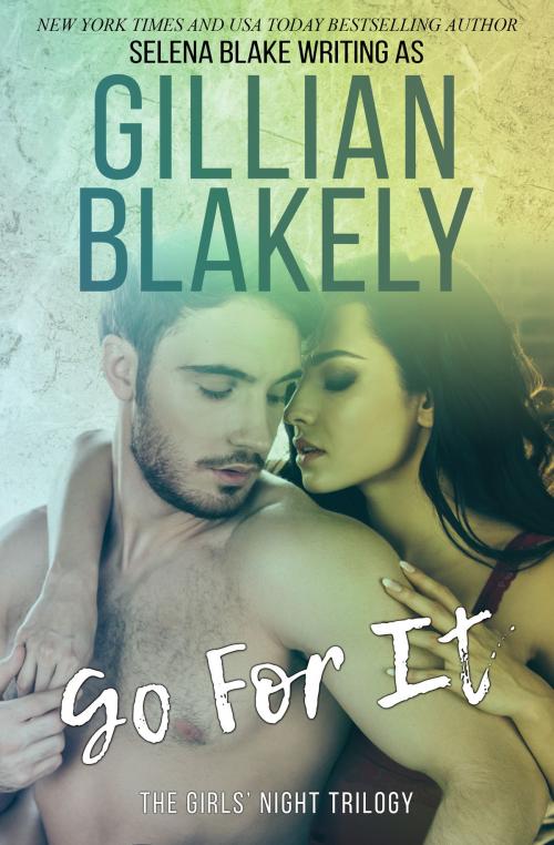 Cover of the book Go For It by Gillian Blakely, Ecila Media Corp