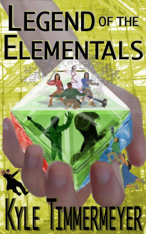 Cover of the book Legend of the Elementals: The Complete Series by Kyle Timmermeyer, Kyle Timmermeyer