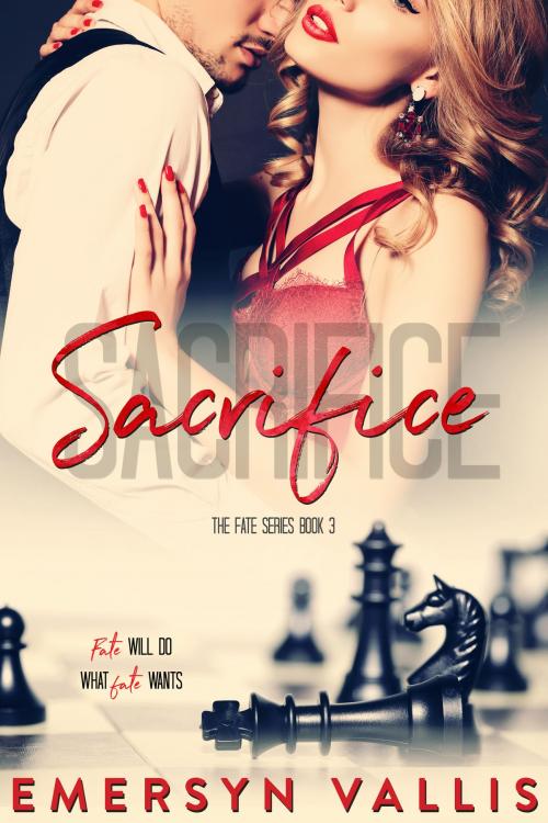 Cover of the book Sacrifice by Emersyn Vallis, Emersyn Vallis