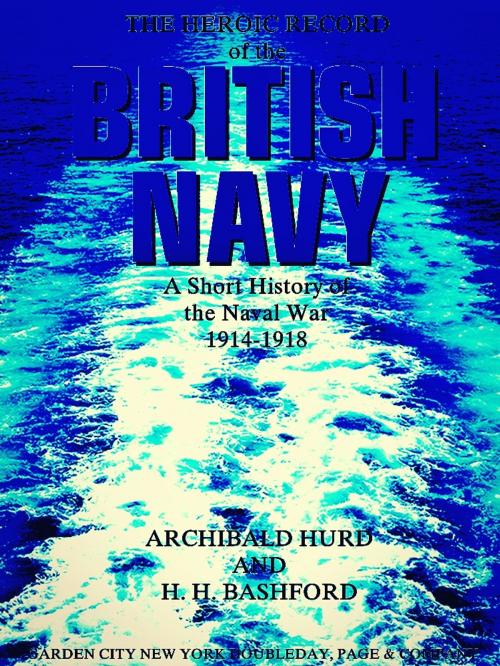 Cover of the book The Heroic Record of the British Navy by Henry Howarth Bashford, Archibald Hurd, DOUBLEDAY, PAGE & COMPANY