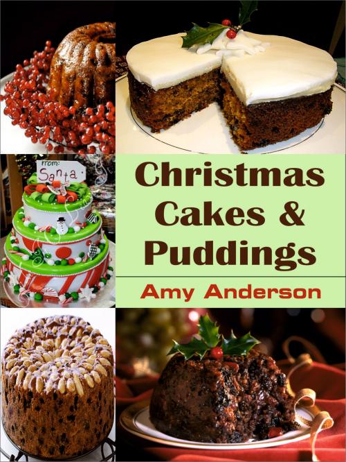 Cover of the book Christmas Cakes & Puddings by Amy Anderson, Alpa Rationalist