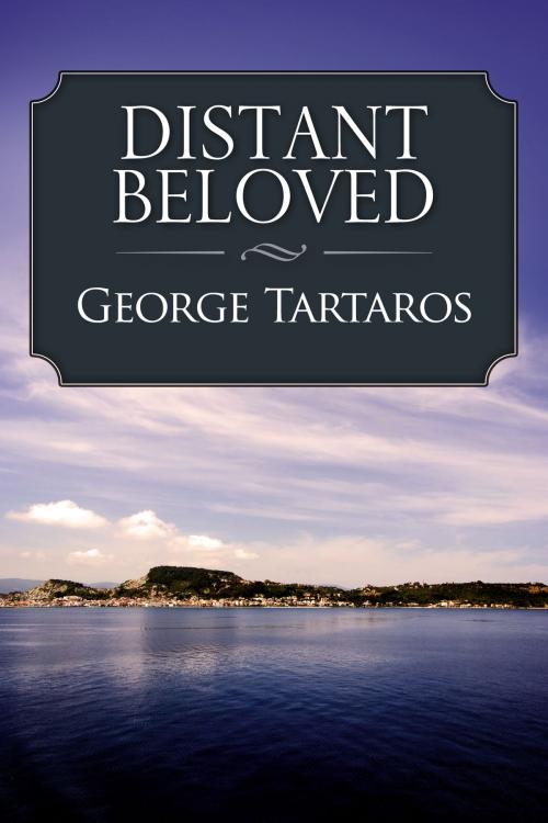 Cover of the book Distant Beloved by George Tartaros, GP