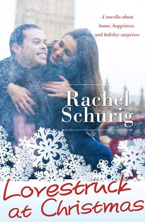 Cover of the book Lovestruck at Christmas by Rachel Schurig, Rachel Schurig