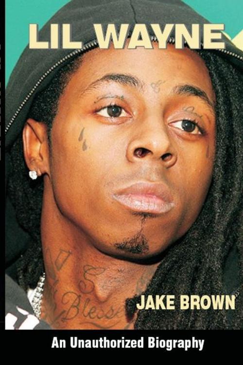 Cover of the book Lil Wayne by Jake Brown, Amber Communications Group, Inc