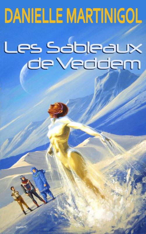 Cover of the book Les Sableaux de Veddem by Danielle Martinigol, GLM LLC