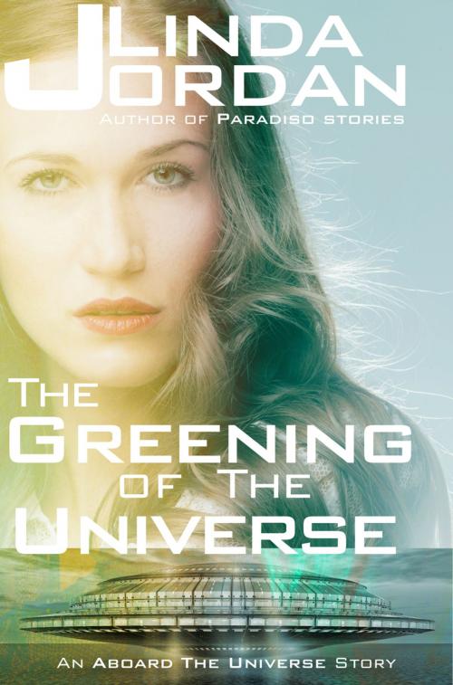 Cover of the book The Greening of the Universe by Linda Jordan, Metamorphosis Press