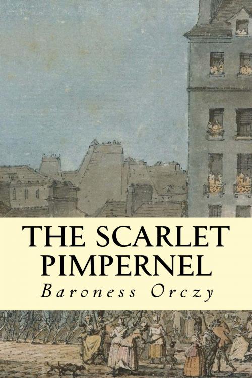 Cover of the book The Scarlet Pimpernel by Baroness Orczy, True North