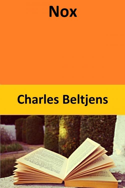 Cover of the book Nox by Charles Beltjens, Charles Beltjens