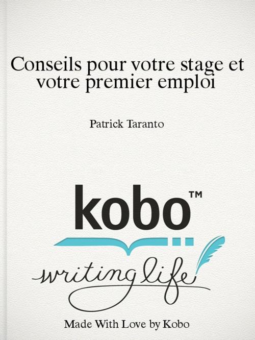 Cover of the book Conseils pour votre stage et votre premier emploi by Patrick Taranto, Media JD