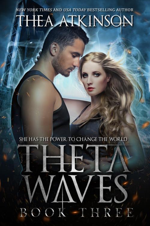 Cover of the book Theta Waves Book 3 by Thea Atkinson, Thea Atkinson