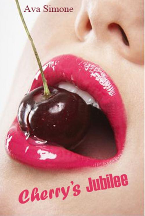 Cover of the book Cherry's Jubilee by Ava Simone, Ava Simone