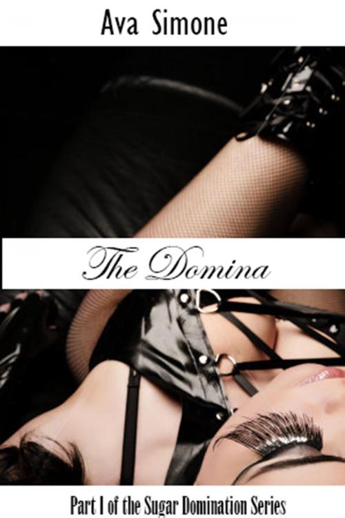 Cover of the book The Domina by Ava Simone, Ava Simone