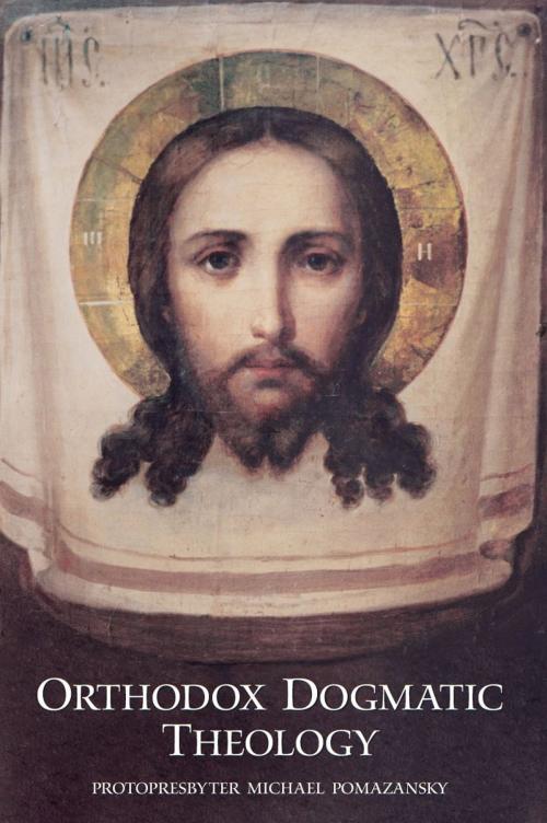 Cover of the book Orthodox Dogmatic Theology by Protopresbyter Michael Pomazansky, St. Herman of Alaska Press