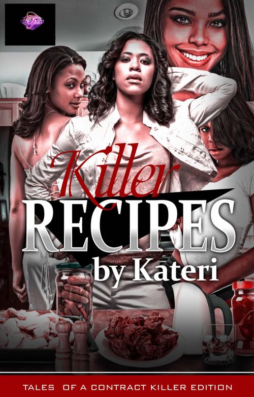 Cover of the book Killer Recipes by Kateri Young, Purple Diamond Publishing LLC
