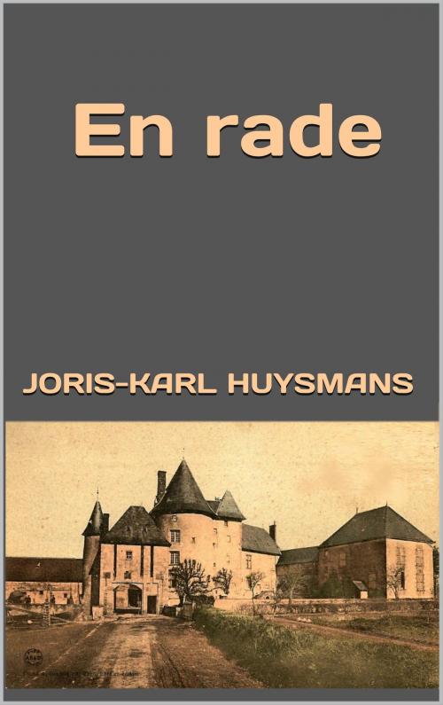 Cover of the book En rade by Joris-Karl Huysmans, JCA
