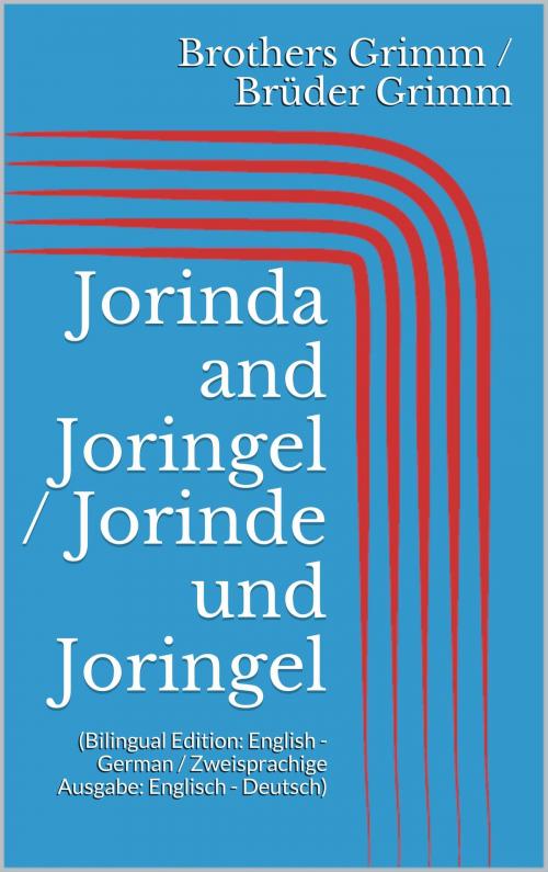 Cover of the book Jorinda and Joringel / Jorinde und Joringel by Jacob Grimm, Wilhelm Grimm, Paperless