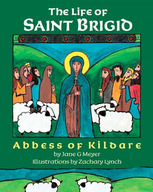Cover of the book The Life of Saint Brigid by Jane G. Meyer, Ancient Faith Publishing