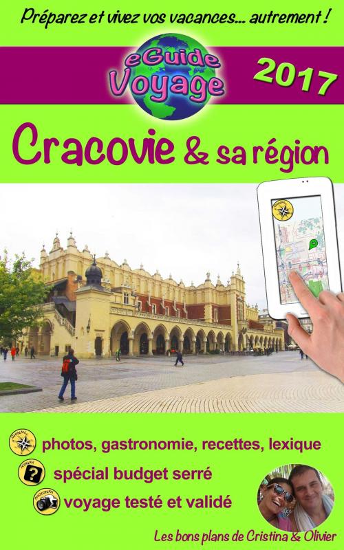 Cover of the book Cracovie et sa région by Cristina Rebiere, Olivier Rebiere, Olivier Rebiere