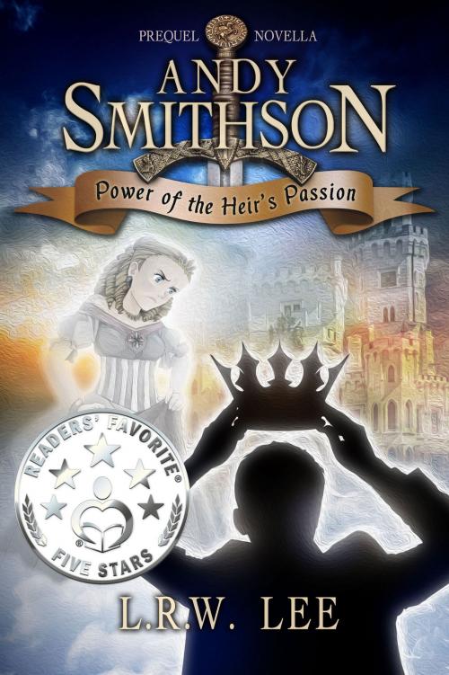 Cover of the book Power of the Heir's Passion, Prequel: Teen & Young Adult Epic Fantasy with Spirits and Ghosts by L. R. W. Lee, Woodgate Publishing