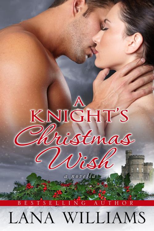 Cover of the book A Knight's Christmas Wish by Lana Williams, Lana Williams
