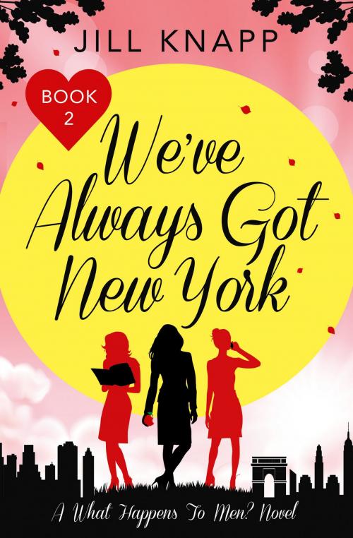 Cover of the book We’ve Always Got New York by Jill Knapp, HarperCollins Publishers