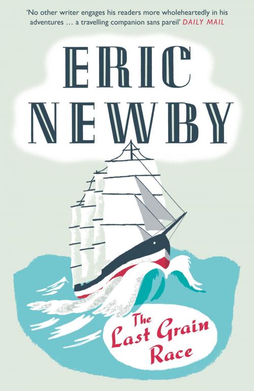 Cover of the book The Last Grain Race by Eric Newby, HarperCollins Publishers
